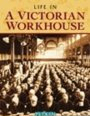 A Victorian Workhouse